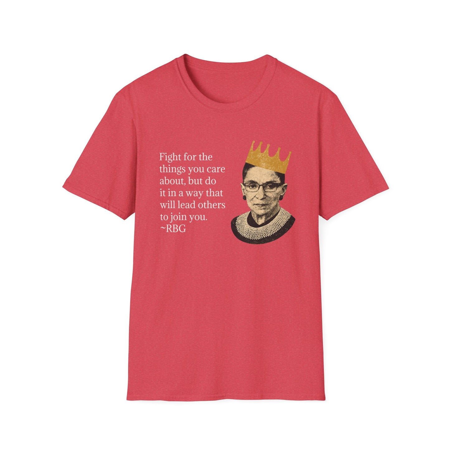 Inspirational Justice Quote T-Shirt — "Fight for the things you care about"