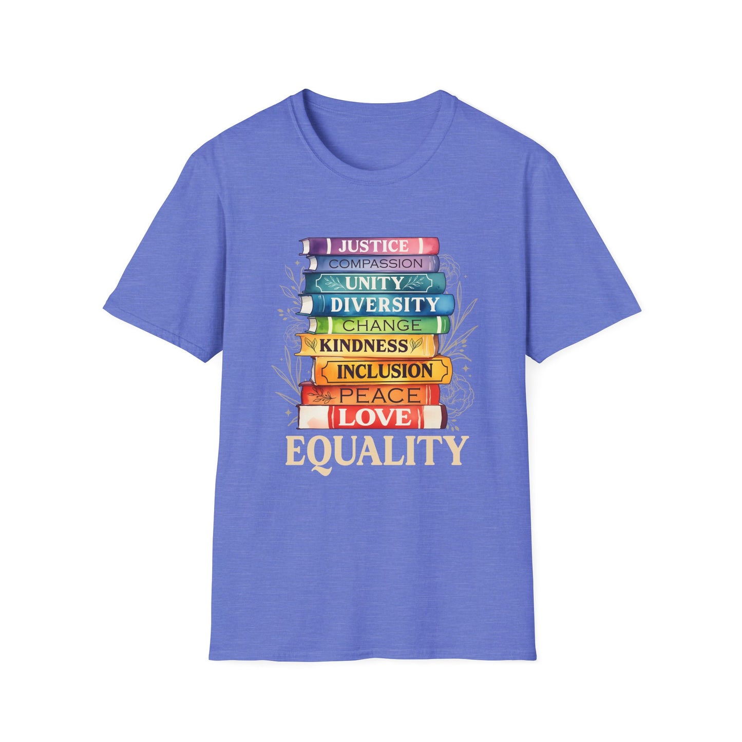 Equality Stack of Books T-Shirt | Pride Colors, Justice Unity Diversity Inclusion