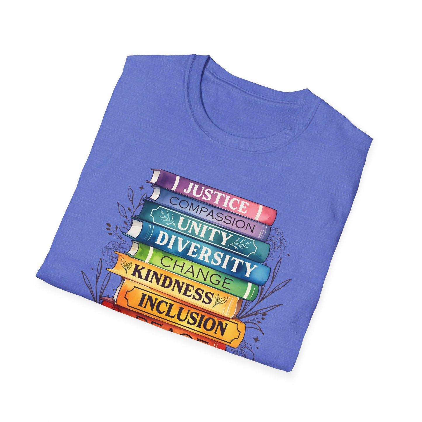 Equality Stack T-Shirt — Rainbow Books Design (Justice, Compassion, Unity, Diversity, Kindness)