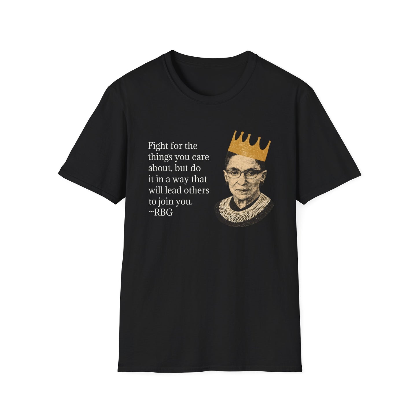 Inspirational Justice Quote T-Shirt — "Fight for the things you care about"
