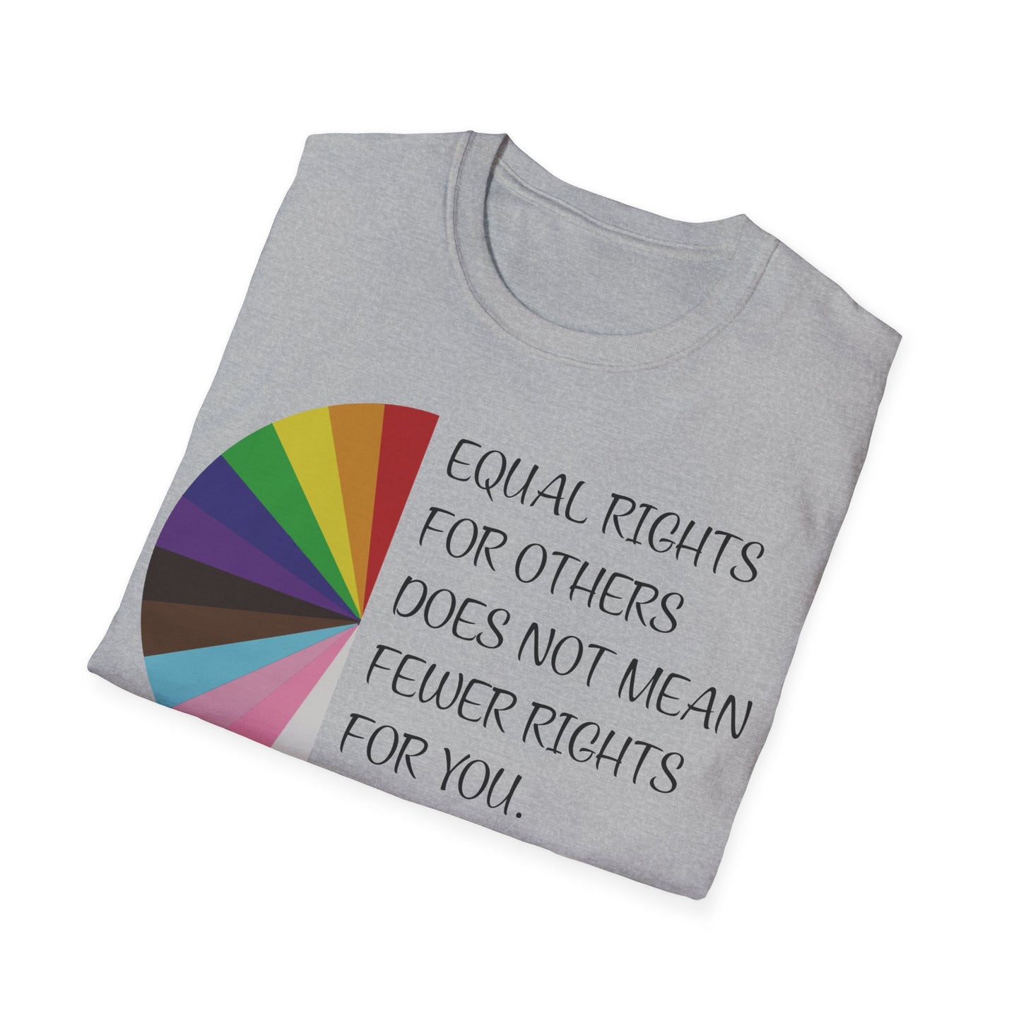 Equality Pie T-Shirt — "Equal Rights For Others… It's Not Pie" Rainbow Chart Tee