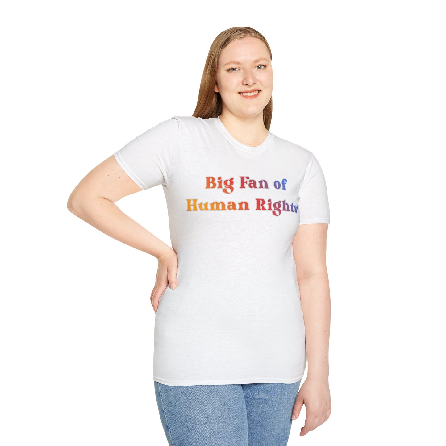 Human Rights T-Shirt — “Big Fan of Human Rights!” Rainbow Pride Tee
