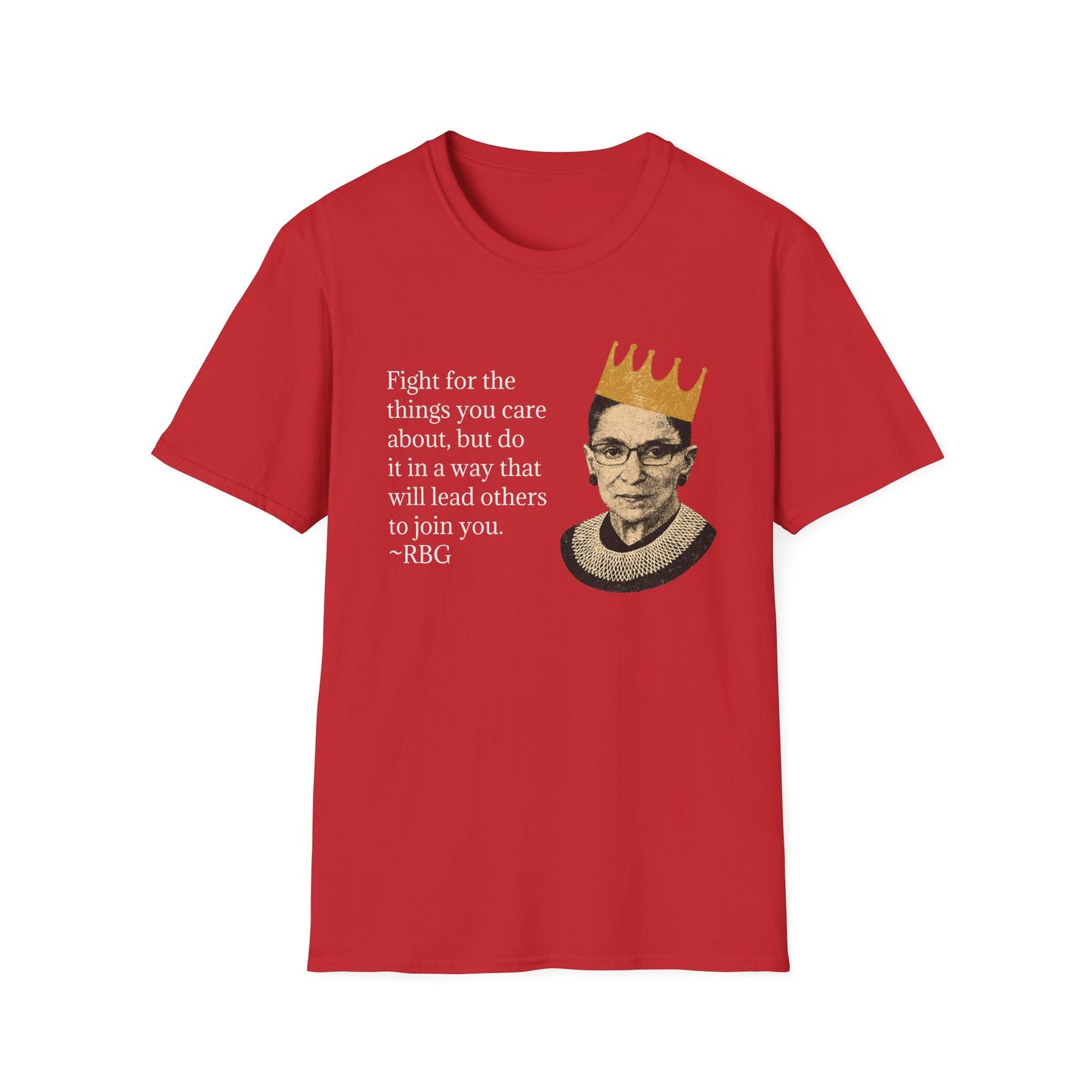 Inspirational Justice Quote T-Shirt — "Fight for the things you care about"