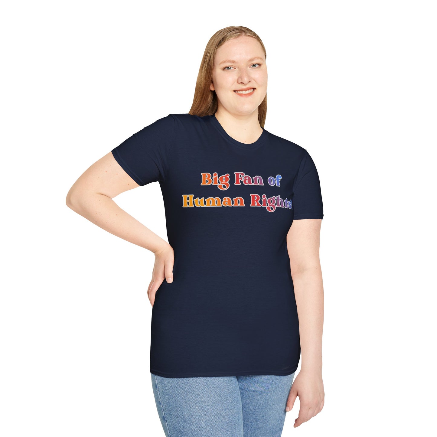 Human Rights T-Shirt — “Big Fan of Human Rights!” Rainbow Pride Tee