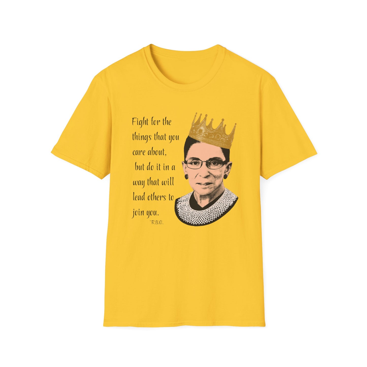 Inspirational Crowned Justice T-Shirt — "Fight for the things that you care about" Quote