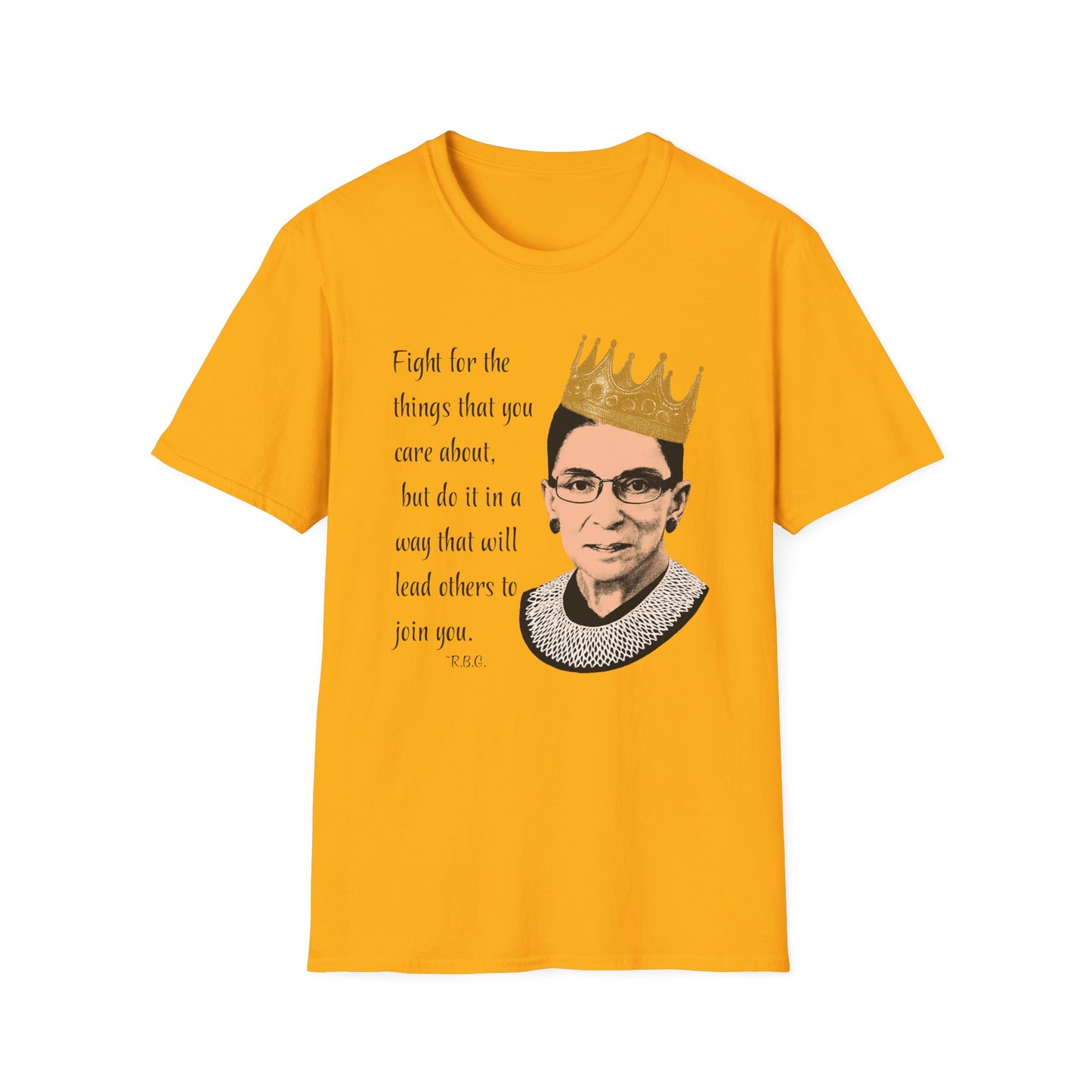 Inspirational Crowned Justice T-Shirt — "Fight for the things that you care about" Quote