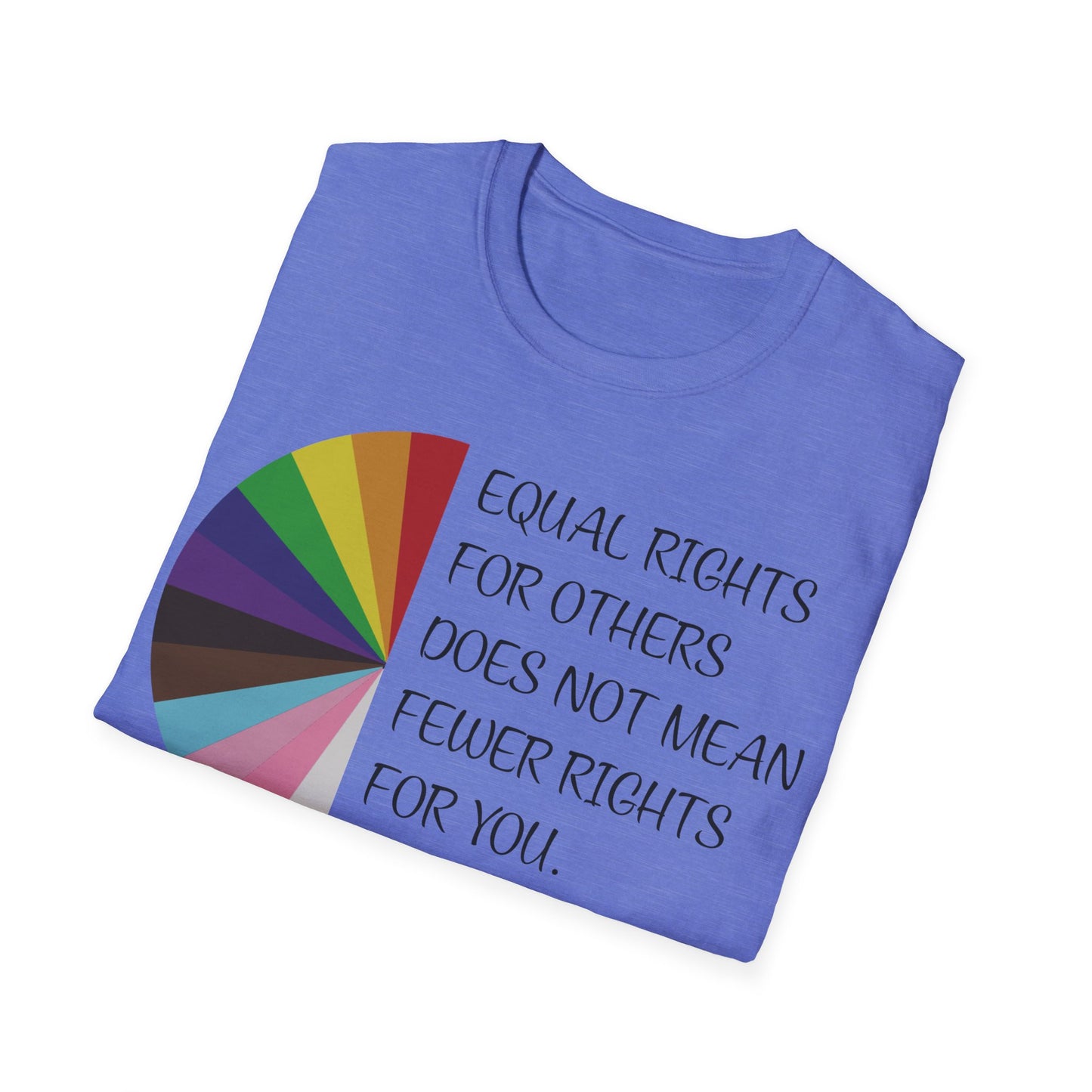 Equality Pie T-Shirt — "Equal Rights For Others… It's Not Pie" Rainbow Chart Tee