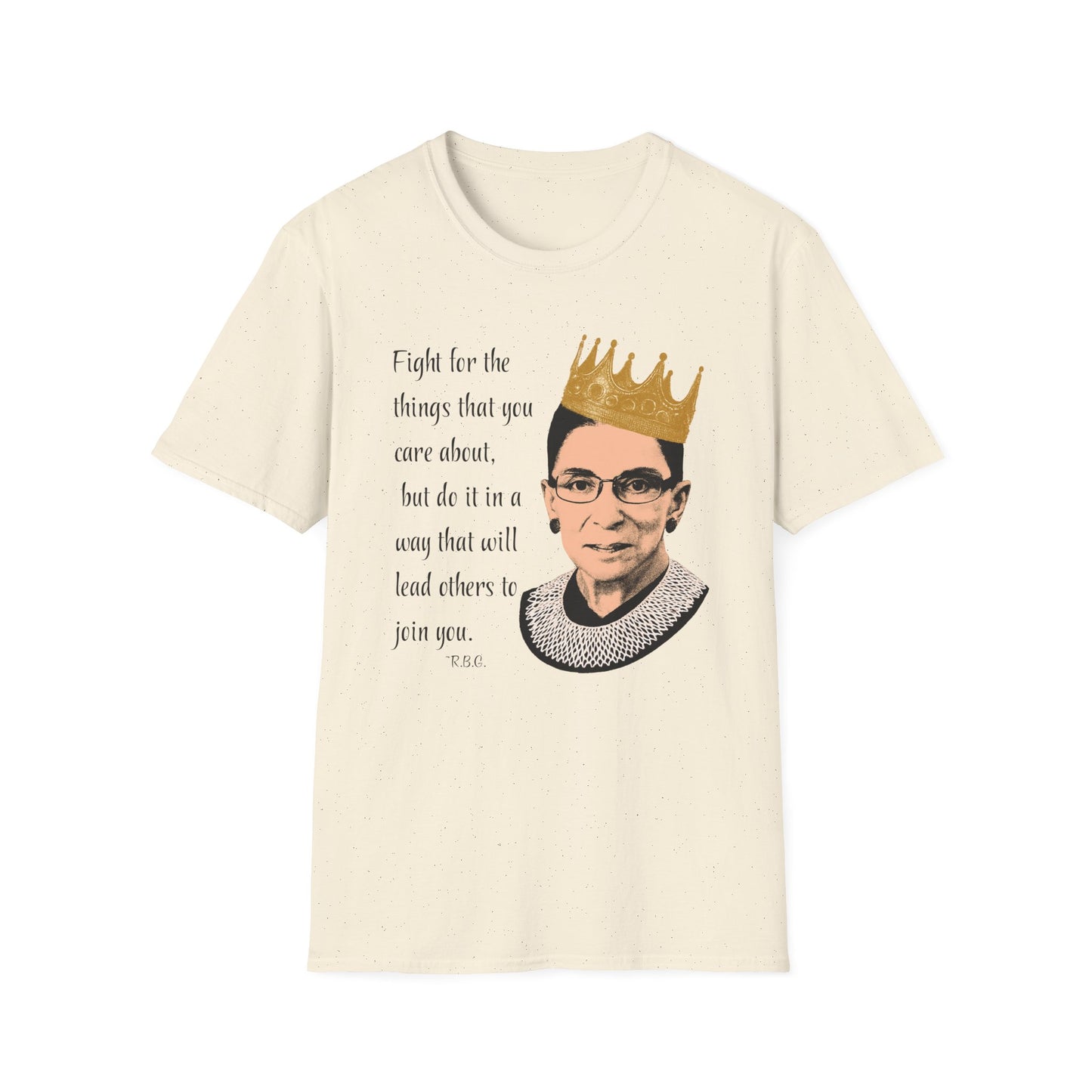 Inspirational Crowned Justice T-Shirt — "Fight for the things that you care about" Quote