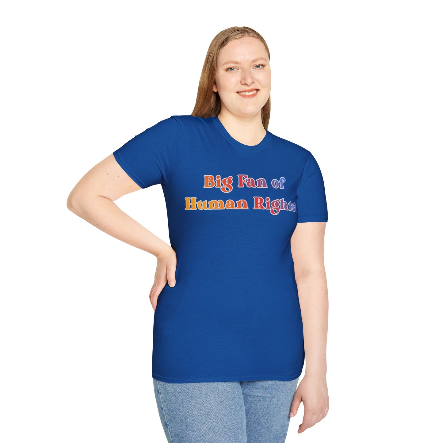 Human Rights T-Shirt — “Big Fan of Human Rights!” Rainbow Pride Tee