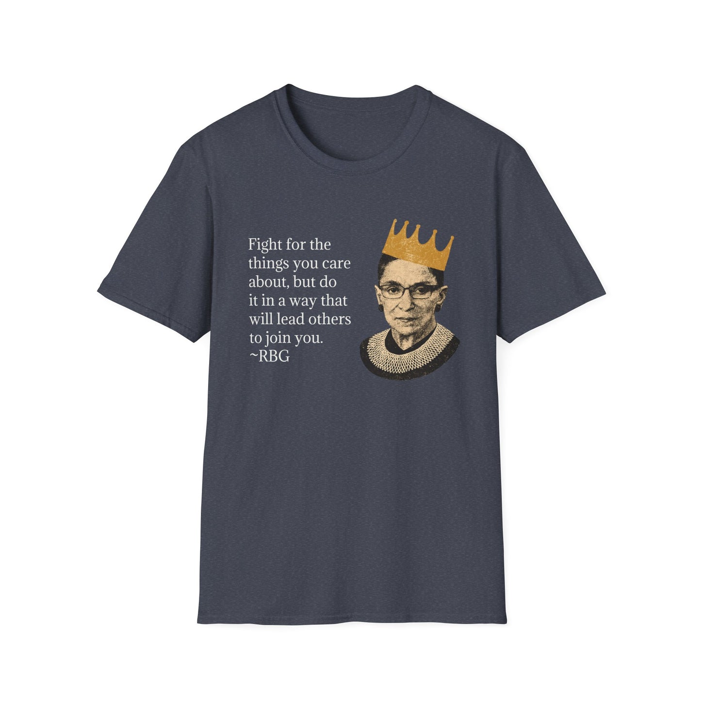 Inspirational Justice Quote T-Shirt — "Fight for the things you care about"