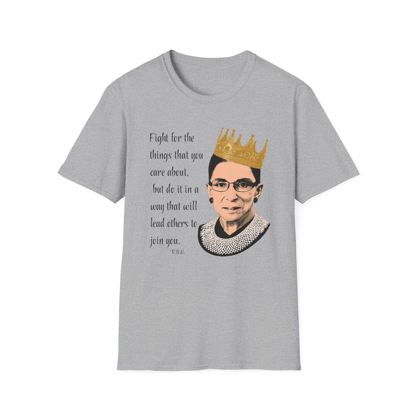 Inspirational Crowned Justice T-Shirt — "Fight for the things that you care about" Quote