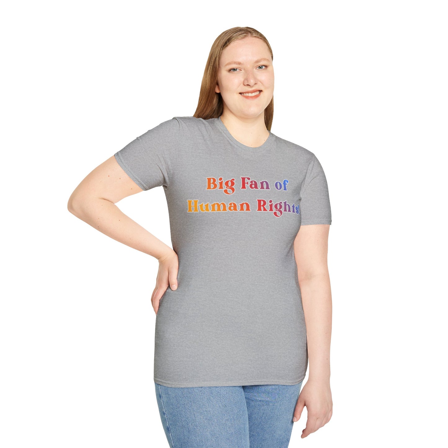 Human Rights T-Shirt — “Big Fan of Human Rights!” Rainbow Pride Tee