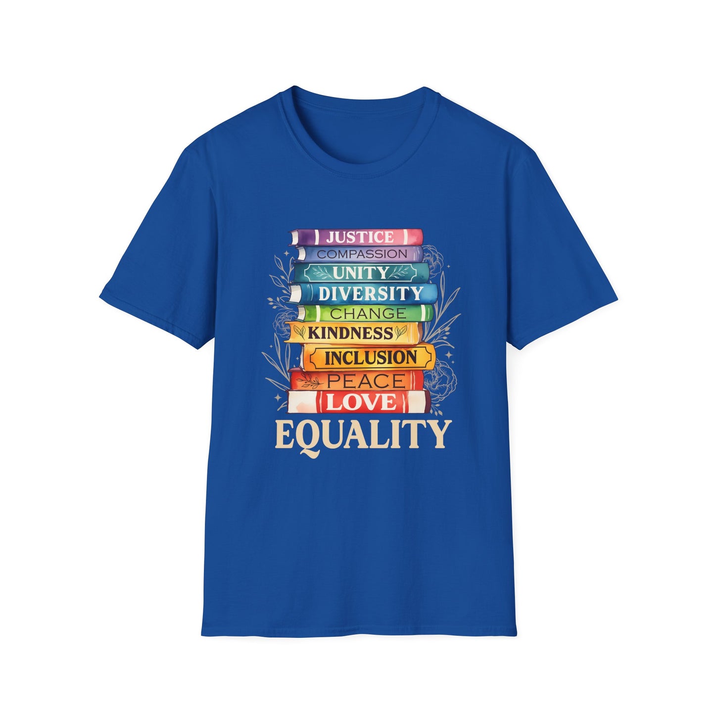 Equality Stack of Books T-Shirt | Pride Colors, Justice Unity Diversity Inclusion