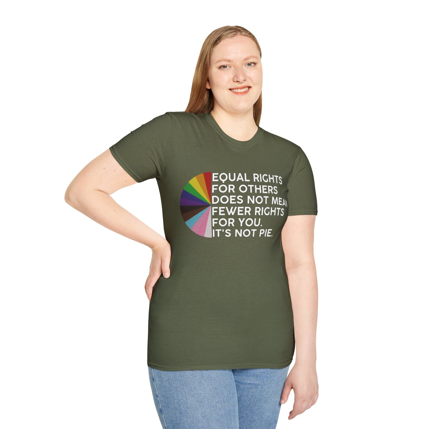 T-Shirt — "Equal Rights for Others Does Not Mean Fewer Rights for You. It’s Not Pie." Pride Ally Tee