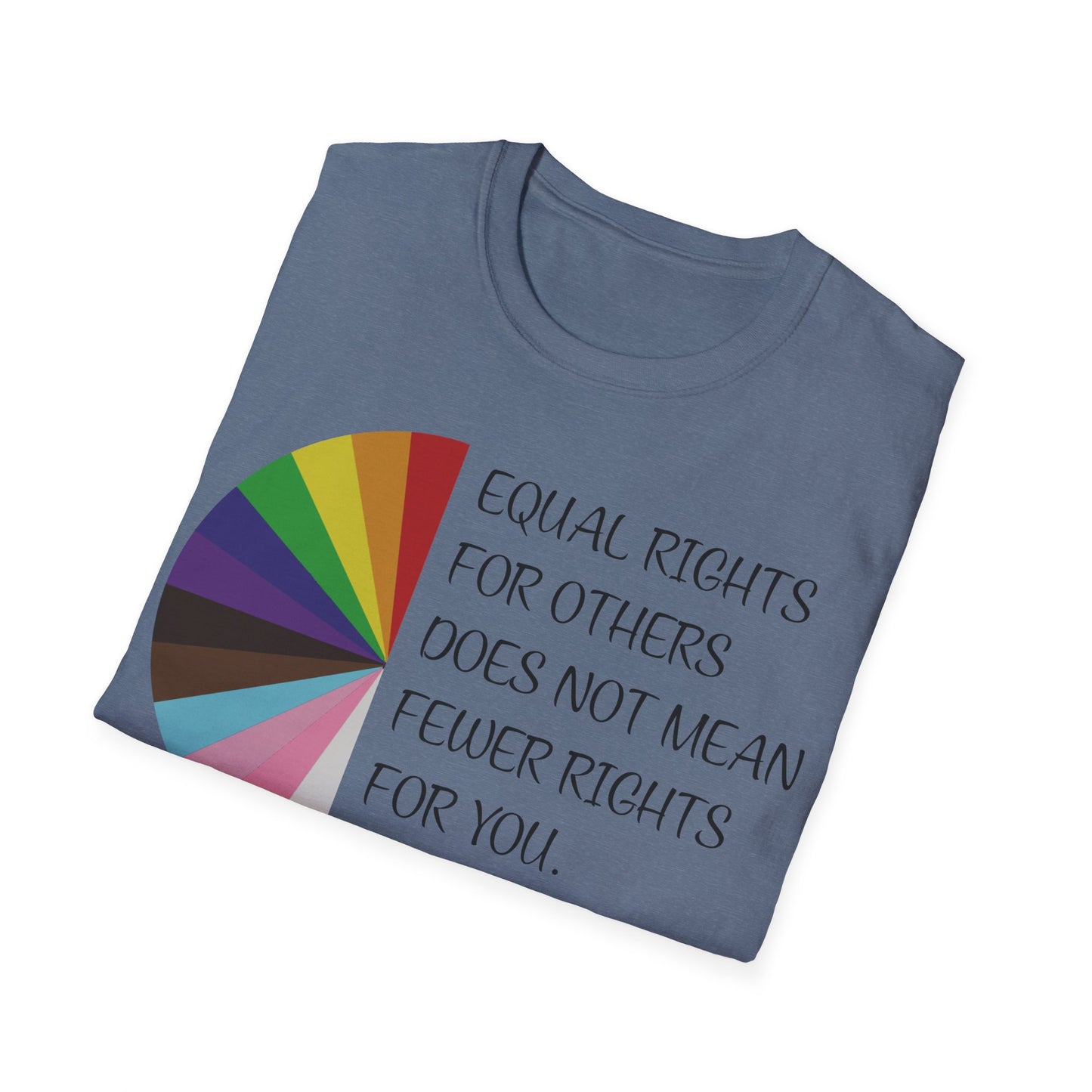 Equality Pie T-Shirt — "Equal Rights For Others… It's Not Pie" Rainbow Chart Tee