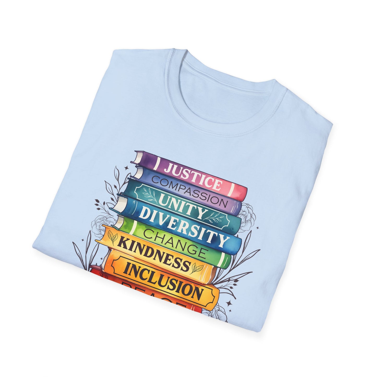 Equality Stack T-Shirt — Rainbow Books Design (Justice, Compassion, Unity, Diversity, Kindness)