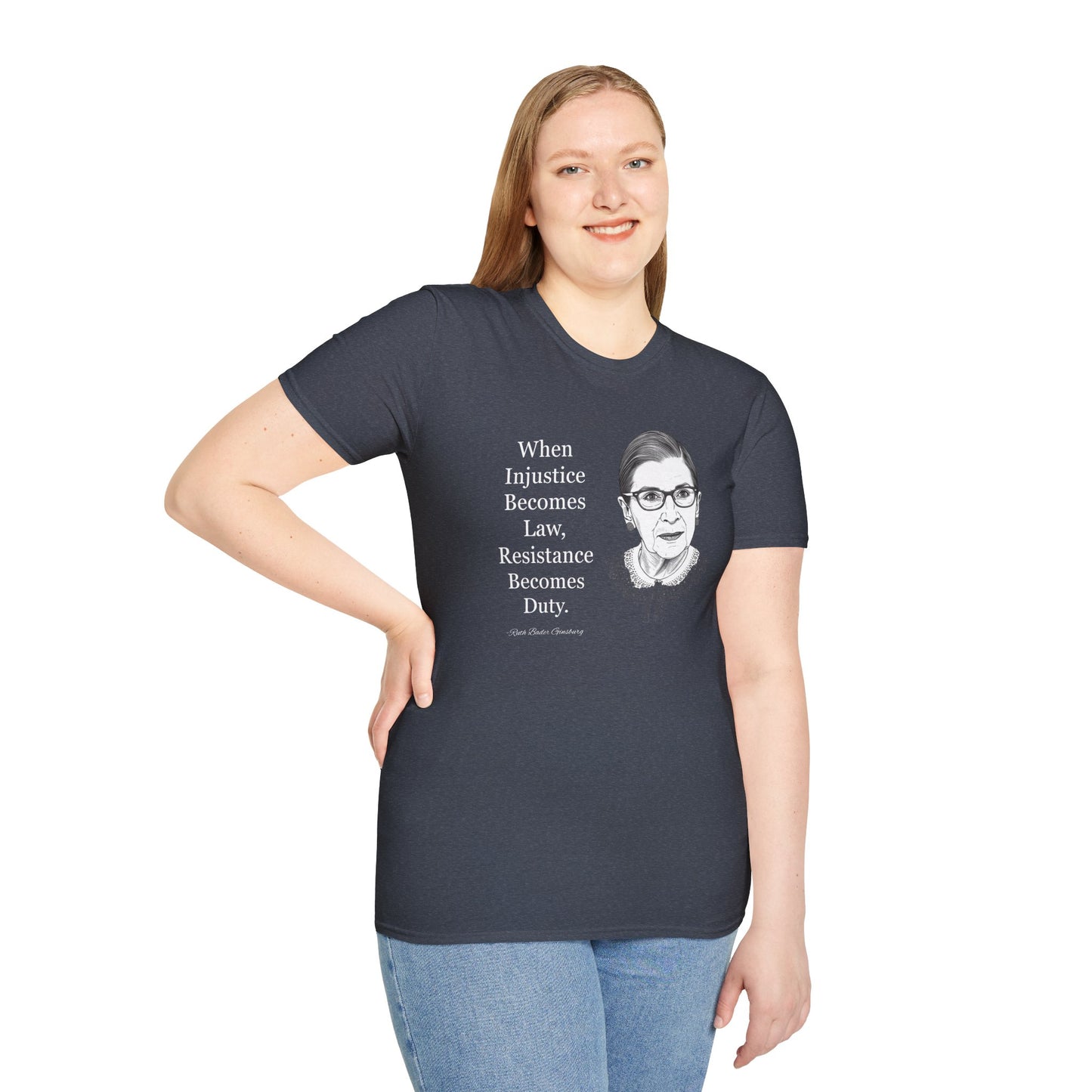 Ruth Bader Ginsburg Quote T-Shirt — "When Injustice Becomes Law, Resistance Becomes Duty"