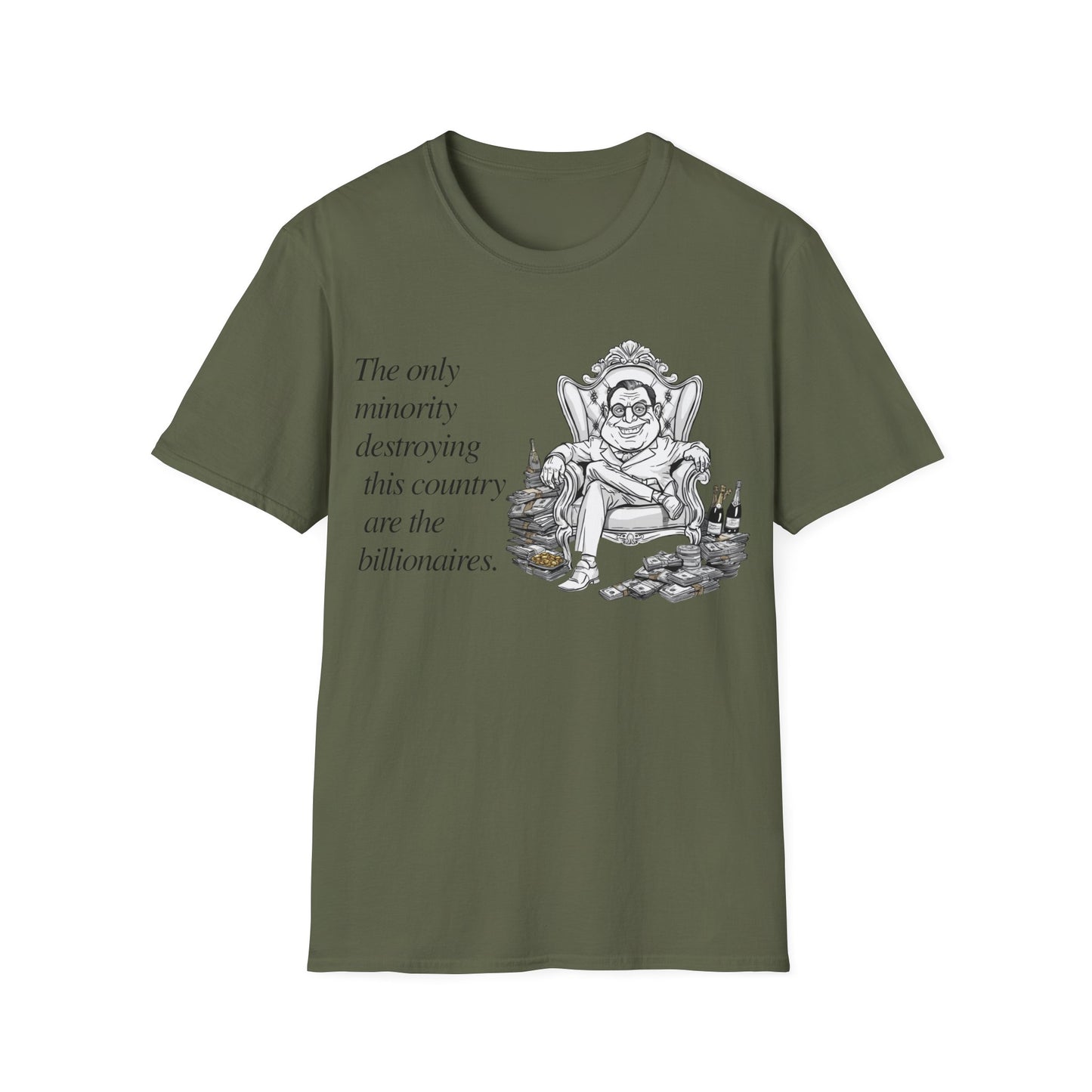 Political Satire T-Shirt — “The only minority destroying this country are the billionaires.”