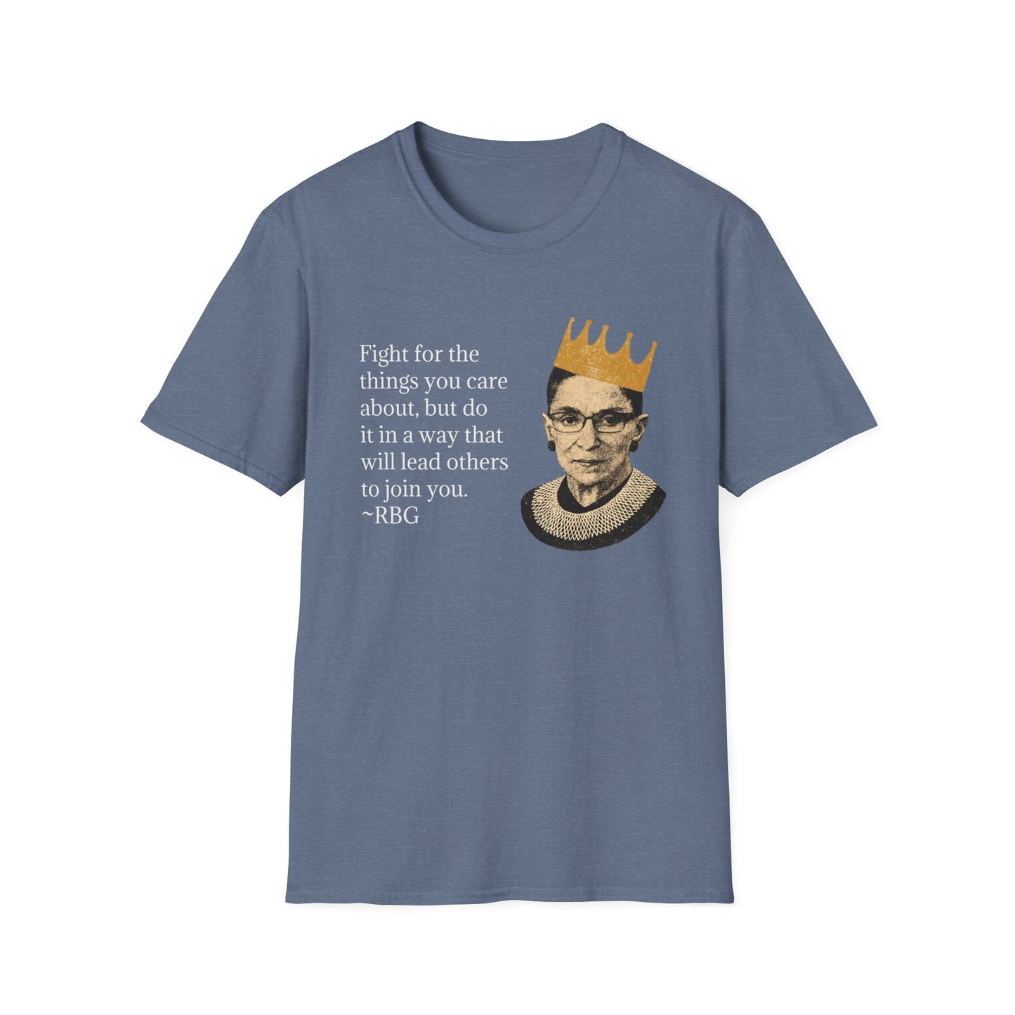 Inspirational Justice Quote T-Shirt — "Fight for the things you care about"