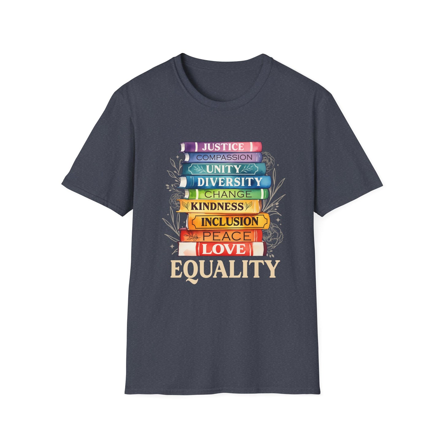 Equality Stack of Books T-Shirt | Pride Colors, Justice Unity Diversity Inclusion