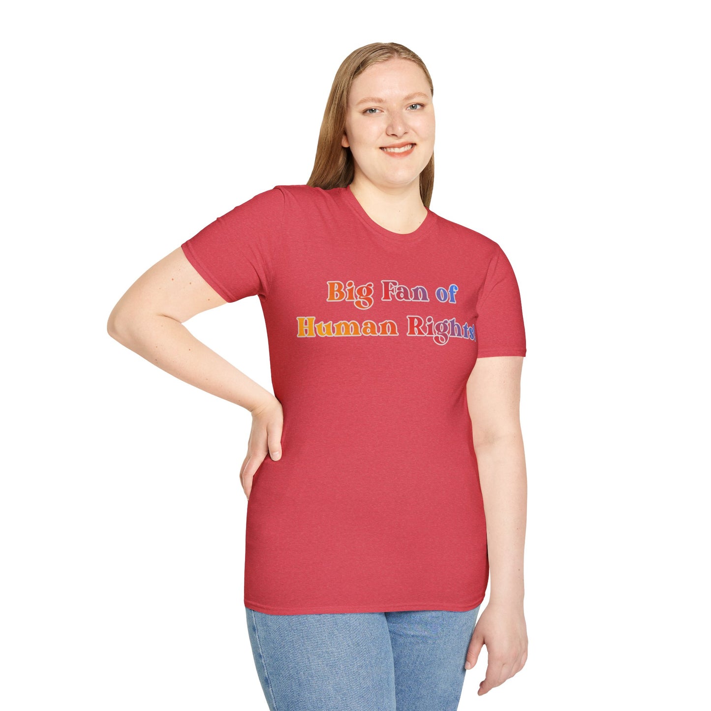 Human Rights T-Shirt — “Big Fan of Human Rights!” Rainbow Pride Tee