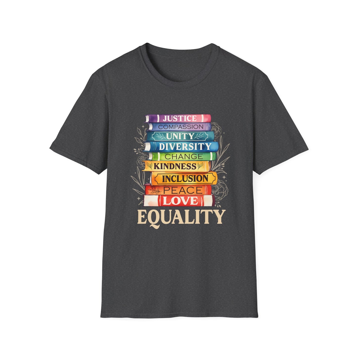 Equality Stack of Books T-Shirt | Pride Colors, Justice Unity Diversity Inclusion