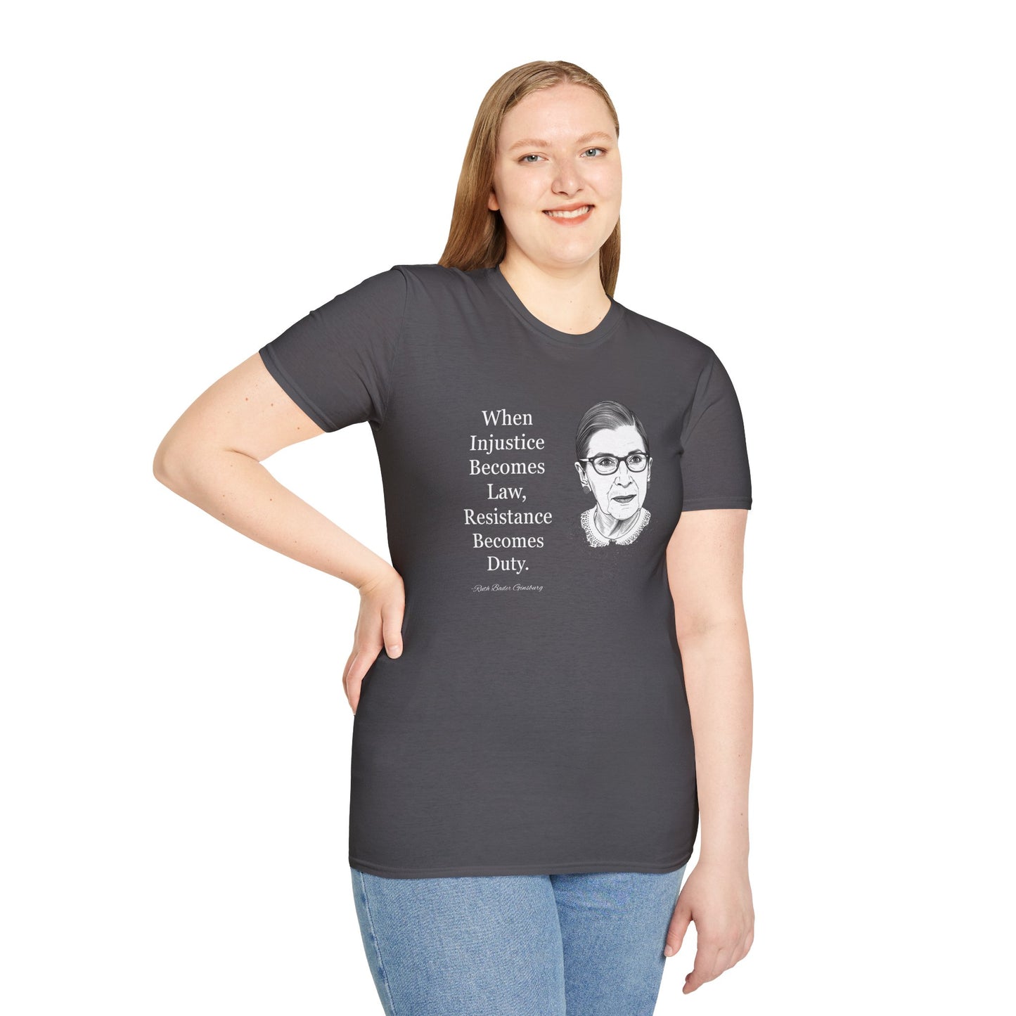 Ruth Bader Ginsburg Quote T-Shirt — "When Injustice Becomes Law, Resistance Becomes Duty"